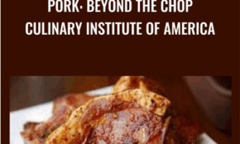 Pork: Beyond the Chop-Culinary Institute of America - ciaprochef.com