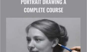 Portrait Drawing A Complete Course - David Jameison