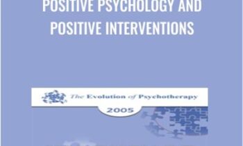 Positive Psychology and Positive Interventions - Martin Seligman