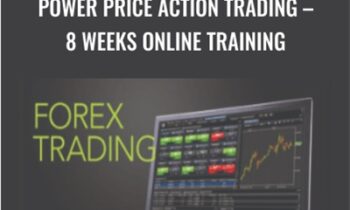 Power Price Action Trading-8 Weeks Online Training - Power Price Action