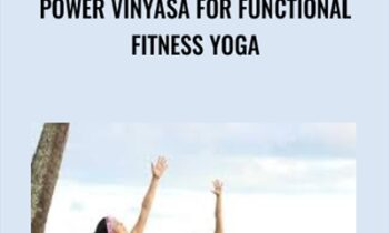 Power Vinyasa for Functional Fitness Yoga - Robert Sherman