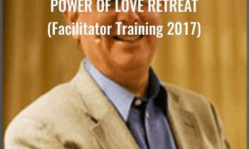 Power of Love Retreat (Facilitator Training 2017) - Hale Dwoskin
