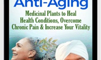 Powerful Plants for Anti-Aging - Karta Purkh Singh Khalsa