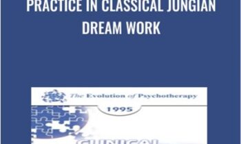 Practice in Classical Jungian Dream Work - James Hillman