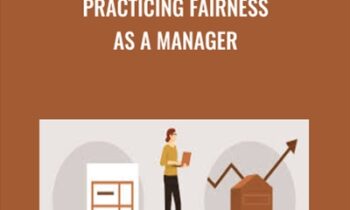 Practicing Fairness as a Manager - Catherine Mattice Zundel
