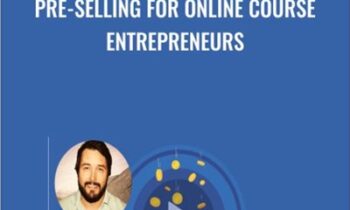 Pre-Selling For Online Course Entrepreneurs - Ryan Lecour