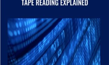 Tape Reading Explained - The Price Action Room