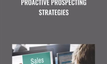 Proactive Prospecting Strategies - Tibor Shanto