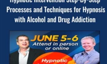 Hypnotic Intervention Step-By-Step Processes and Techniques for Hypnosis with Alcohol and Drug Addiction - Dr. Richard Nongard