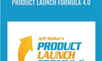 Product Launch Formula 4.0 - Jeff Walker
