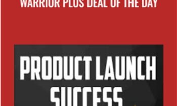 Product Launch Success: Winning Warrior Plus Deal Of The Day - John Shea