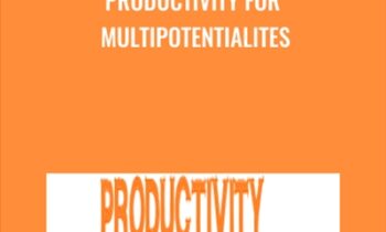 Productivity for Multipotentialites - Michelle Nickolaisen and Others