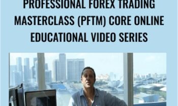 Professional FOREX Trading Masterclass (PFTM) Core Online Educational Video Series - itpm.com