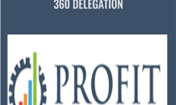 360 Delegation - Profit Factory