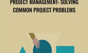 Project Management: Solving Common Project Problems - Chris Croft