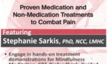 Chronic Pain: Proven Medication and Non-Medication Treatments to Combat Pain - Stephanie Moulton Sarkis