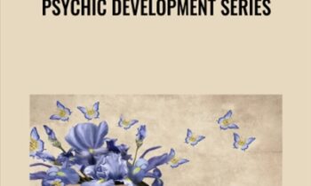 Psychic Development Series - Tosha Silver