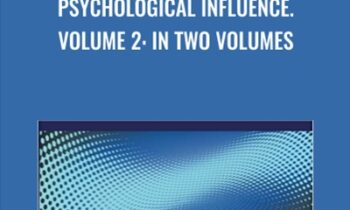 Psychological Influence-Volume 2: in Two Volumes - Victor Sheinov
