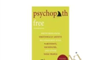 Psychopath Free-Recovering from Emotionally Abusive Relationships - Jackson Mackenzie