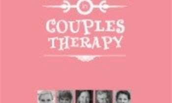 Psychotherapy Networker Symposium: Couples Therapy: Advances and Challenges in Couples Therapy Today - David Schnarch