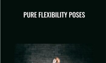 Pure Flexibility Poses - Ashley Galvin