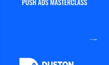 Push Ads Masterclass - Duston McGroarty
