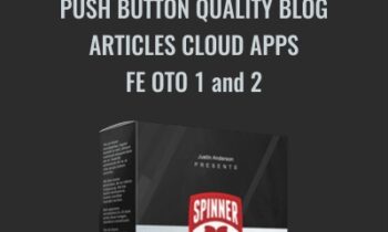 Push Button Quality Blog Articles Cloud Apps-FE OTO 1 and 2 - SpinnerBros