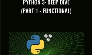 Python 3: Deep Dive (Part 1-Functional) - Fred Baptiste