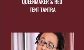 QUEENMAKER and RED TENT TANTRA - Carl E. Stevens