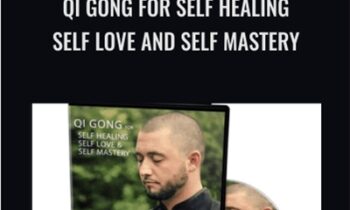 Qi Gong for Self Healing Self Love and Self Mastery - Blake D Bauer
