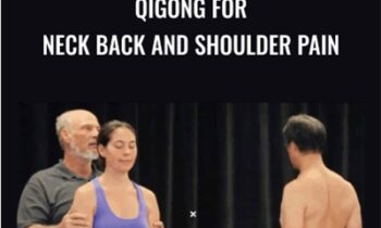Qigong for Neck Back and Shoulder Pain - Bruce Frantzis