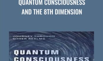 Quantum Consciousness and the 8th Dimension - Jonette Crowley