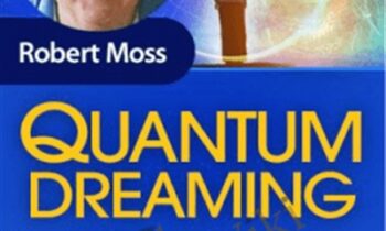 Quantum Dreaming - Robert Moss