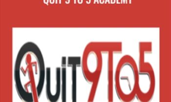 Quit 9 to 5 Academy - Nick Torson and others