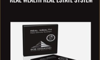 Real Wealth Real Estate System - Bob Diamond
