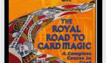Royal Road to Card Magic - R. Paul Wilson