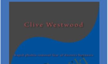 Rapid phobia removal fear of doctors Hypnosis Mp3 - Clive Westwood