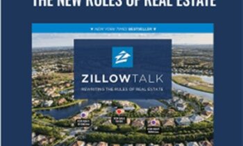 Zillow Talk: The New Rules of Real Estate - Rascoff and Humphries