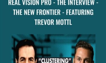 Real Vision Pro-The Interview-The New Frontier-Featuring Trevor Mottl - Trevor Mottl
