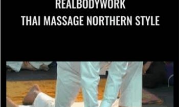 RealBodyWork-Thai Massage Northern Style - Chuck Duff