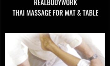 RealBodyWork-Thai Massage for Mat and Table - Chuck Duff