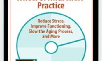 Wheel of Awareness Practice: Reduce Stress