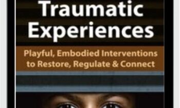 Reframing Childrens Traumatic Experiences: Playful