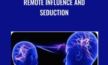 Remote Influence and Seduction - Wendi Friesen