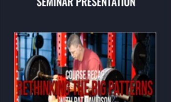 Rethinking The Big Patterns Seminar Presentation - Dr. Pat Davidson