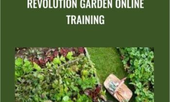Revolution Garden Online Training - Grow Your Own Food