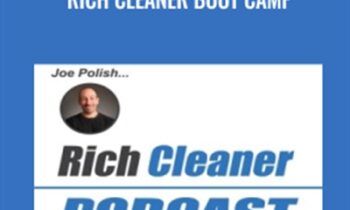 Rich Cleaner Boot Camp - Joe Polish