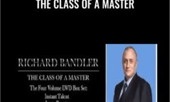 The Class of a Master - Richard Bandler