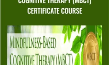 Mindfulness-Based Cognitive Therapy (MBCT) Certificate Course - Richard Sears