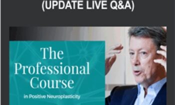 Professional Course in Positive Neuroplasticity (Update Live QandA) - Rick Hanson